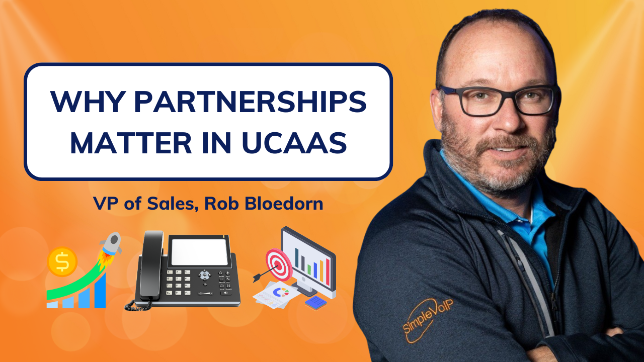 Why Partnerships Matter in UCaaS